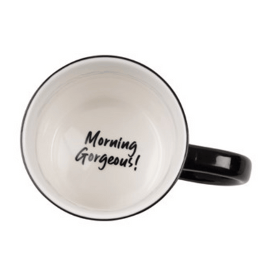 Morning Gorgeous Message Bottom Mug