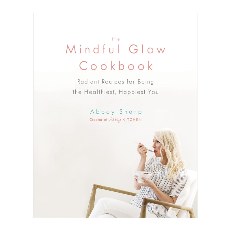 The Mindful Glow Cookbook